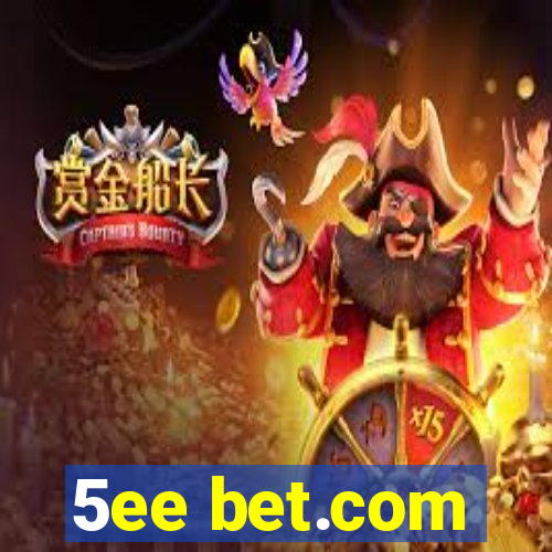 5ee bet.com